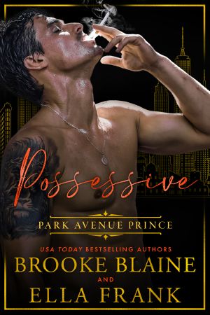 [Park Avenue Princes 04] • Possessive Park Avenue Prince